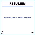 Marta Souto Hacia Una Didáctica De Lo Grupal Resumen