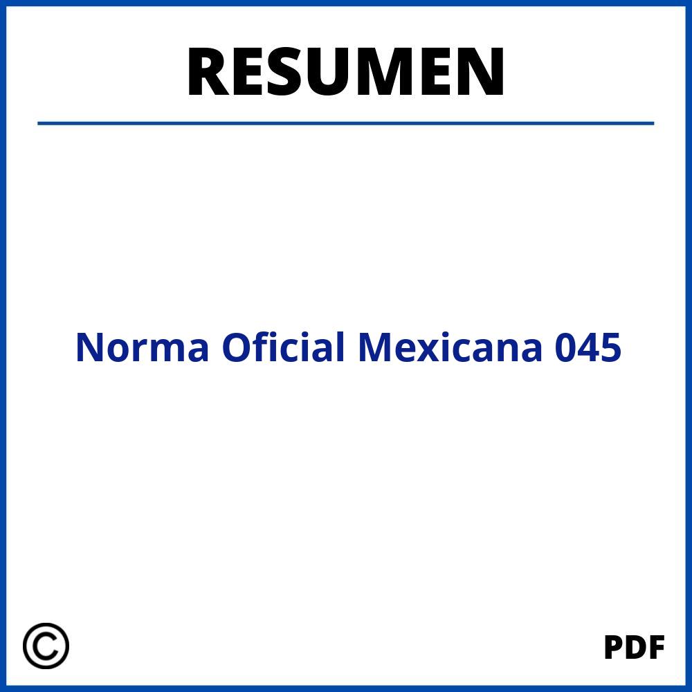 Norma Oficial Mexicana 045 Resumen