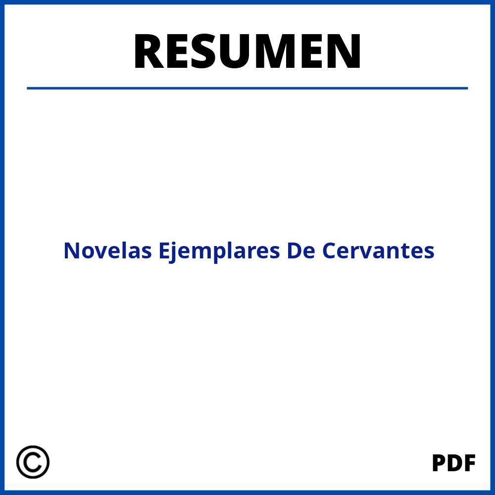 Novelas Ejemplares De Cervantes Resumen