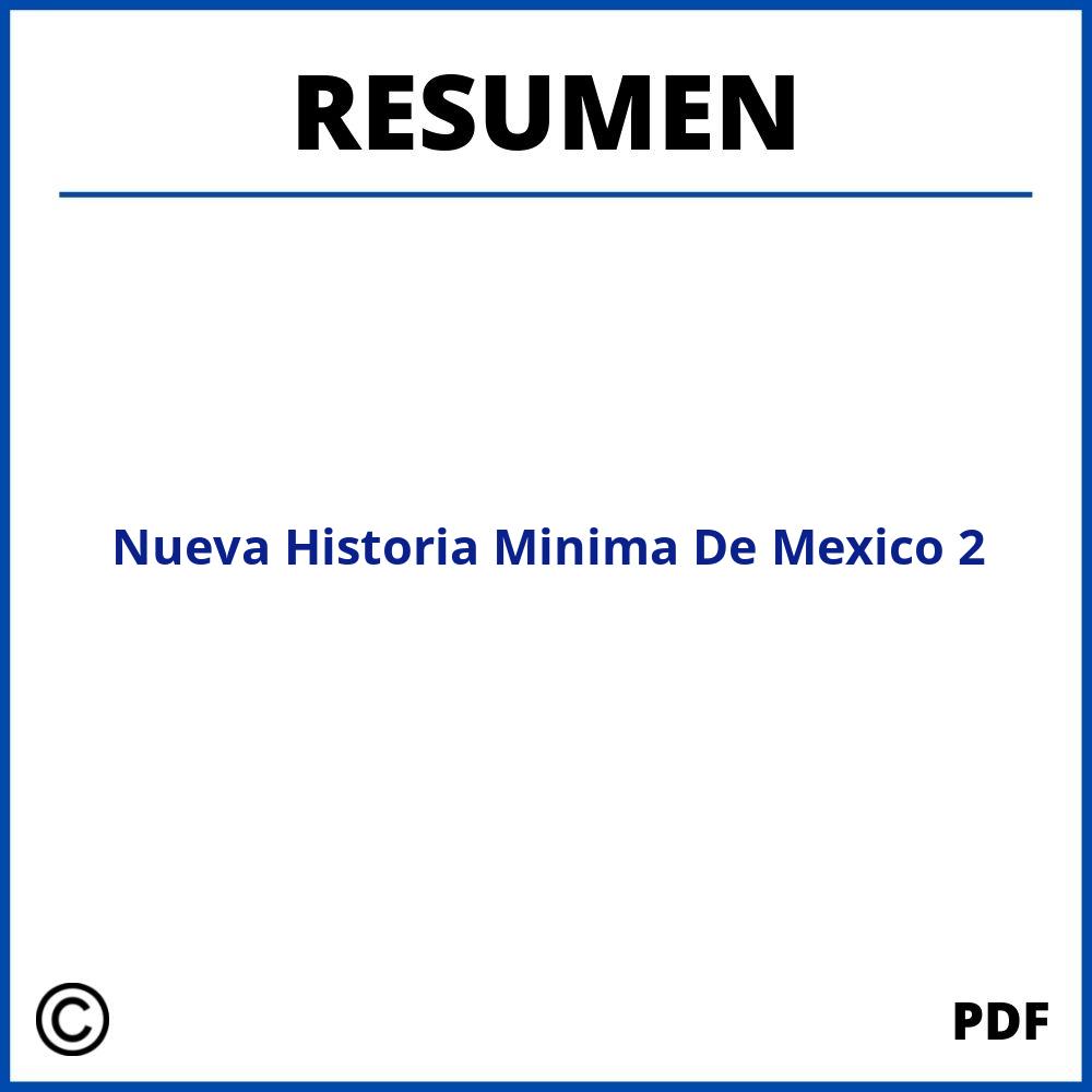 Nueva Historia Minima De Mexico Resumen Capitulo 2