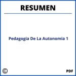Pedagogia De La Autonomia Resumen Capitulo 1