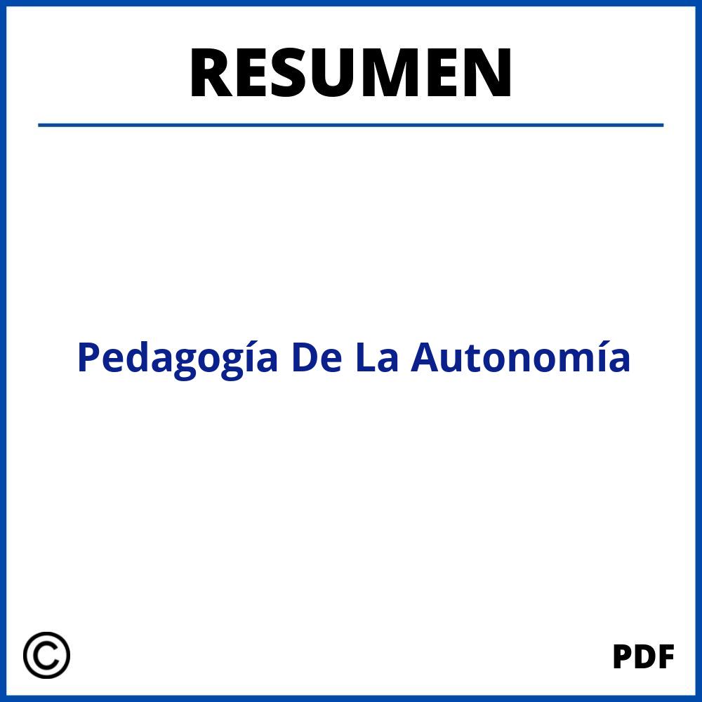 Pedagogía De La Autonomía Resumen