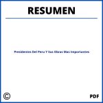 Presidentes Del Peru Y Sus Obras Mas Importantes Resumen Pdf
