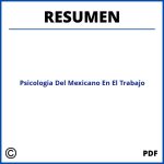 Psicologia Del Mexicano En El Trabajo Resumen