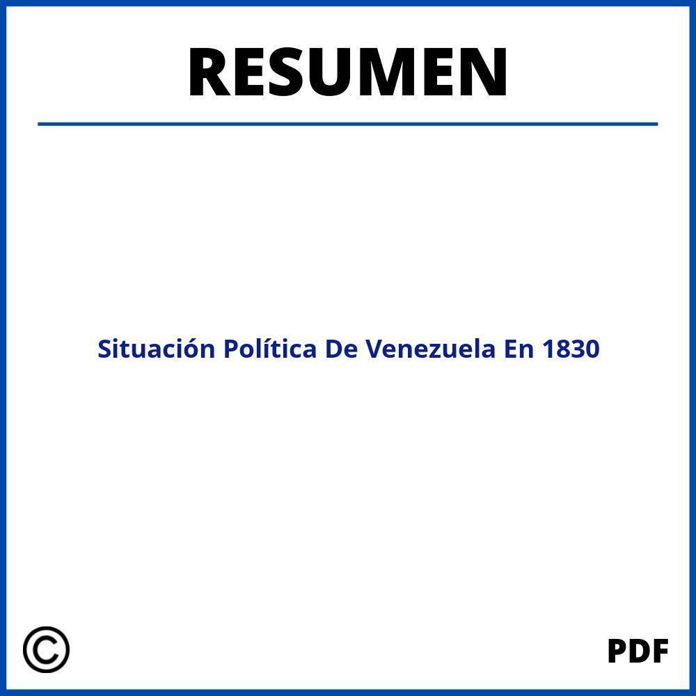 Situación Política De Venezuela En 1830 Resumen