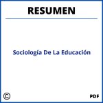 Sociología De La Educación Resumen