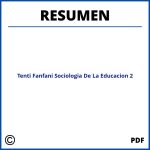 Tenti Fanfani Sociologia De La Educacion Capitulo 2 Resumen