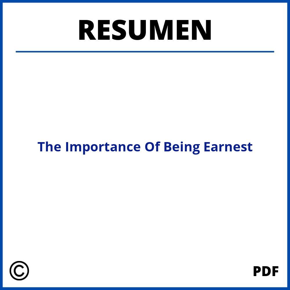 The Importance Of Being Earnest Resumen