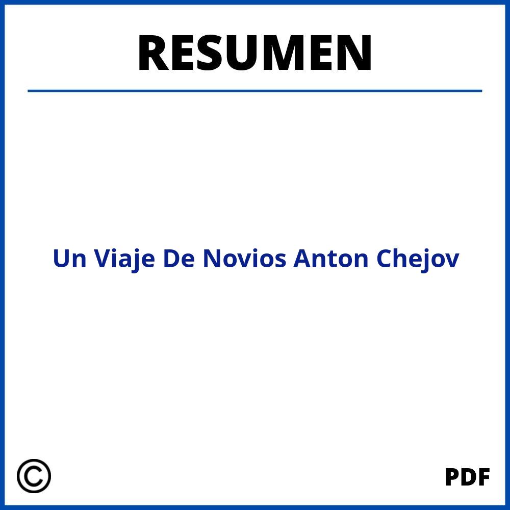 Un Viaje De Novios Anton Chejov Resumen