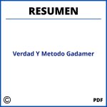 Verdad Y Metodo Gadamer Resumen